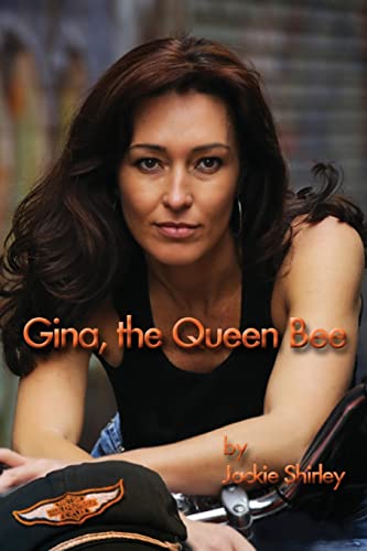 Stock image for Gina, The Queen Bee: The Story of a '50s Biker Queen for sale by ALLBOOKS1