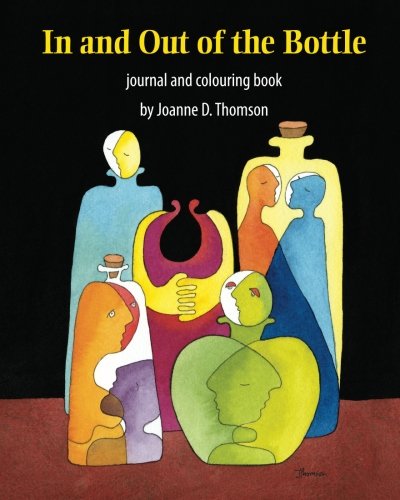 Beispielbild fr In and Out of the Bottle: journal and colouring book (Volume 1) zum Verkauf von Revaluation Books