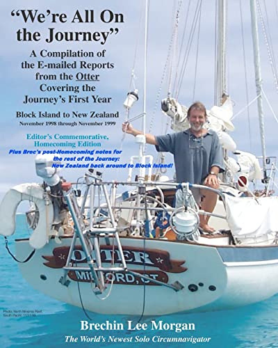 9781467914734: "We're All On the Journey": A Compilation of the E-mailed Reports from the Otter Covering the Journey's First Year