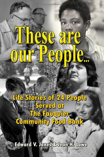 9781467921527: These are our people: 24 Life Stories of Fauquier Food Bank Recipients