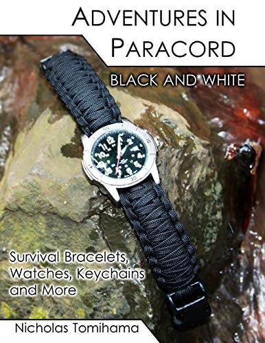 Imagen de archivo de Adventures in Paracord Black and White: Survival Bracelets, Watches, Keychains and More a la venta por Revaluation Books