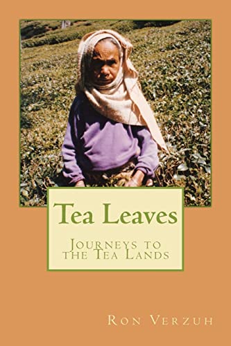 Imagen de archivo de Tea Leaves: Journeys to the Tea Lands a la venta por ThriftBooks-Dallas