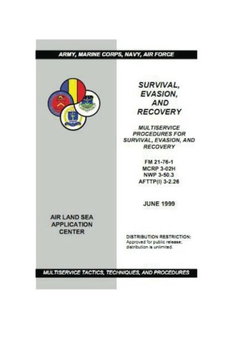 Army Field Manual FM 21-76 (Survival, Evasion, and Recovery) (9781467923415) by Army, The United States