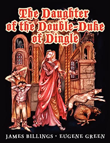 Beispielbild fr The Daughter of the Double-Duke of Dingle zum Verkauf von Ergodebooks