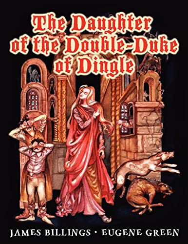 Stock image for The Daughter of the Double-Duke of Dingle for sale by California Books