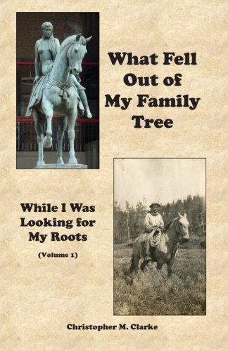 Beispielbild fr What Fell Out of My Family Tree: While I Was Looking For My Roots (Volume 1) zum Verkauf von Revaluation Books