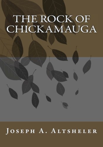 The Rock of Chickamauga (9781467932783) by Joseph A. Altsheler