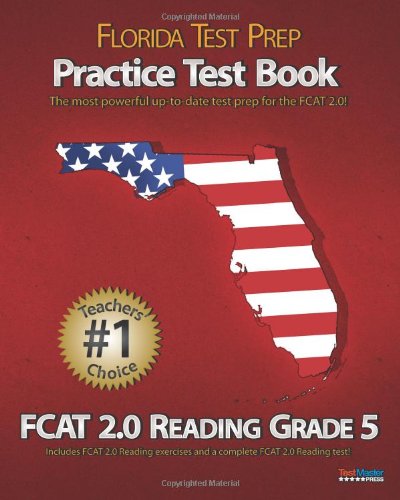 Beispielbild fr Florida Test Prep Practice Test Book Fcat 2.0 Reading Grade 5: Aligned to the 2011-2012 Florida Fcat 2.0 Reading Test zum Verkauf von ThriftBooks-Dallas