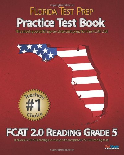 Stock image for Florida Test Prep Practice Test Book Fcat 2.0 Reading Grade 5: Aligned to the 2011-2012 Florida Fcat 2.0 Reading Test for sale by ThriftBooks-Dallas