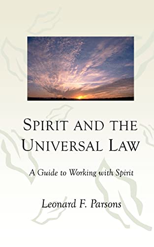 Stock image for Spirit and the Universal Law: A Guide to Working with Spirit for sale by Lucky's Textbooks