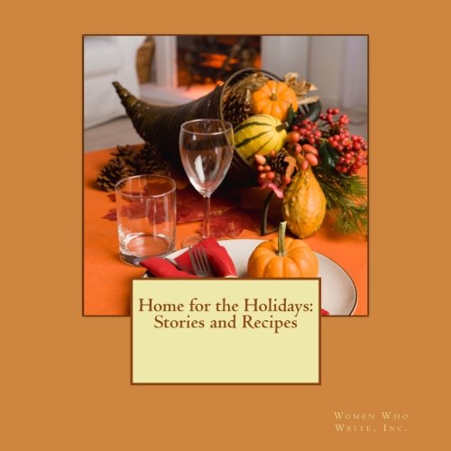 9781467934589: Home for the Holidays: Stories and Recipes