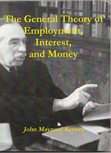 Beispielbild fr The General Theory Of Employment, Interest, And Money zum Verkauf von HPB-Emerald