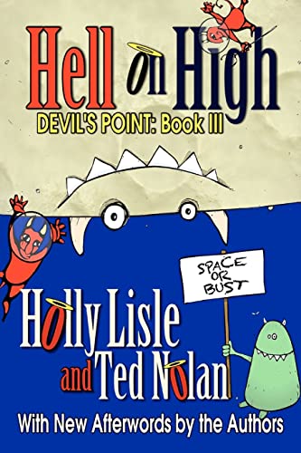 Hell on High: Devil's Point: Book 3 (9781467935326) by Lisle, Holly; Nolan, Ted