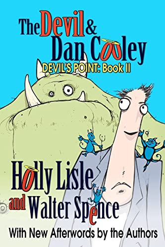 The Devil & Dan Cooley: Devil's Point: Book 2 (9781467935432) by Lisle, Holly; Spence, Walter