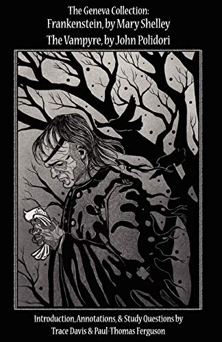 Imagen de archivo de The Geneva Collection Frankenstein by Mary Shelley The Vampyre, by John Polidori (Classroomclassics) a la venta por Book Trader Cafe, LLC