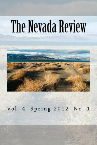 The Nevada Review (Volume 4) (9781467939874) by McCoy, Joe; Cage, Caleb S.; Berg, Lucile R.; McCraken, Robert D.; Scarpaci, Wayne; Barnes, H. Lee; Fagan, Kevin; Fagan, Lawrence; Hanson, Chad;...