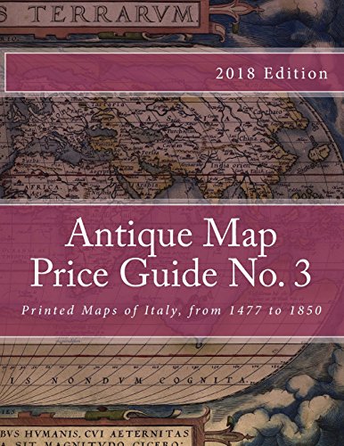 9781467945011: Antique Map Price Guide No. 3: Printed Maps of Italy, from 1477 to 1850