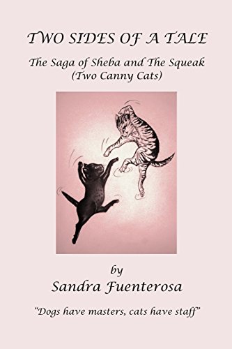 9781467945202: Two Sides of a Cat Tale: The Saga of Sheba and the Squeak (Two Foxy Felines)