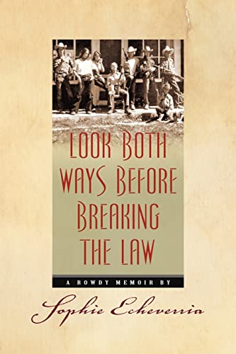 Stock image for Look Both Ways Before Breaking the Law: A Rowdy Memoir for sale by More Than Words