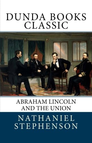 Imagen de archivo de Abraham Lincoln and The Union a la venta por Revaluation Books