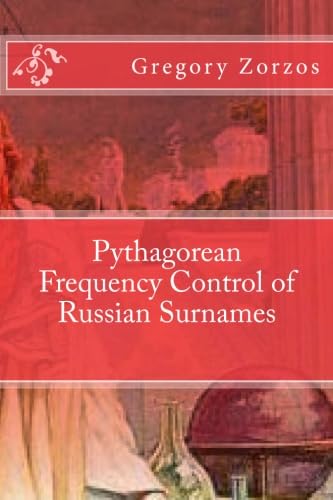 Pythagorean Frequency Control of Russian Surnames (9781467948760) by Zorzos, Gregory