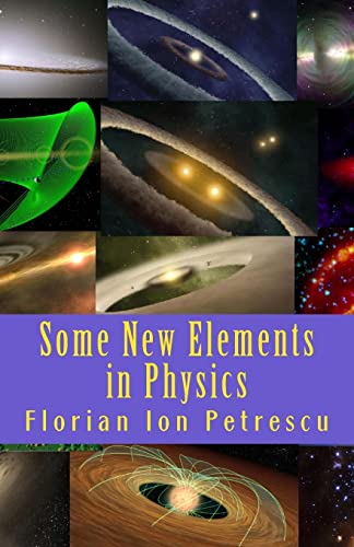 9781467948807: Some New Elements in Physics