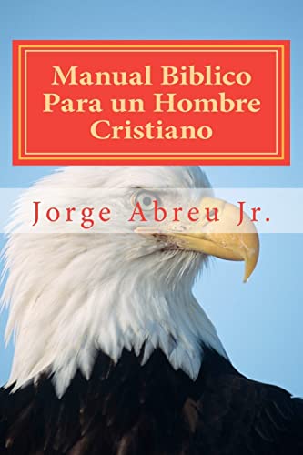 9781467951418: Manual Biblico Para un Hombre Cristiano (Spanish Edition)