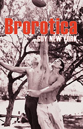 9781467954549: Brorotica: Five stories of straight men and gay sex: Volume 1