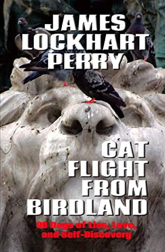 Beispielbild fr Cat Flight From Birdland: Ninety Days of Lies, Love, and Self-Discovery zum Verkauf von THE SAINT BOOKSTORE