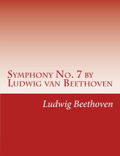 Stock image for Symphony No. 7 by Ludwig van Beethoven for sale by Revaluation Books