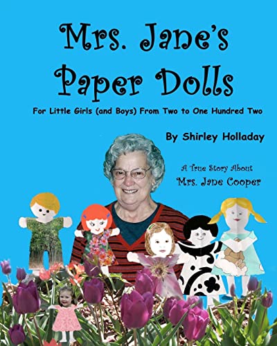 Stock image for Mrs. Jane's Paper Dolls: For Little Girls (and Boys) from Two to One Hundred Two for sale by Lucky's Textbooks