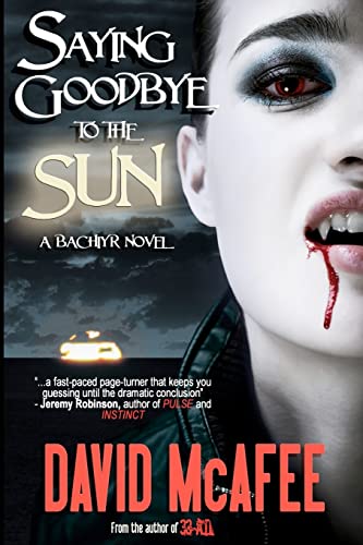 Stock image for Saying Goodbye to the Sun for sale by Celt Books