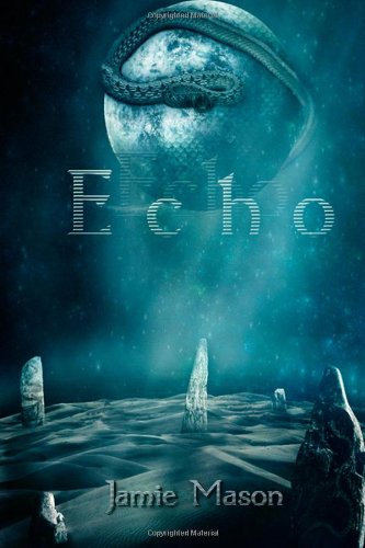 Echo (9781467966054) by Mason, Jamie