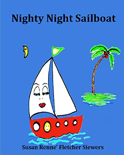 Stock image for Nighty Night Sailboat for sale by SecondSale