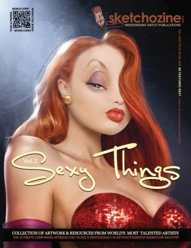 Imagen de archivo de Sketchozine.com: Sexy Things: the Ultimate Collection of Artwork & Interviews from World's Most Talented Artists: Vol 2 a la venta por Revaluation Books