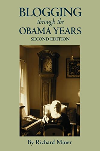9781467977265: Blogging Through The Obama Years