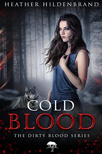 Stock image for Cold Blood: Book 2 in the Dirty Blood series for sale by California Books