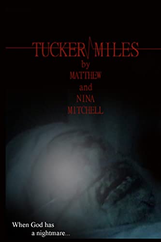 Tucker Miles (9781467977982) by Matthew Mitchell; Nina Mitchell
