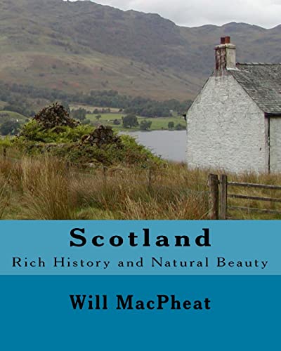 Imagen de archivo de Scotland: Rich History and Natural Beauty a la venta por THE SAINT BOOKSTORE