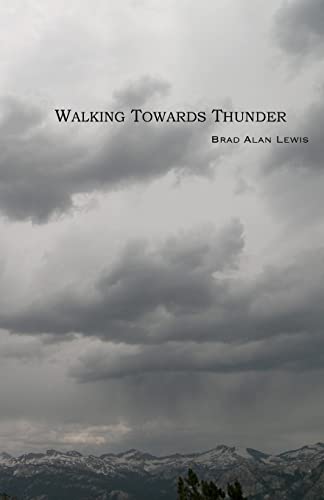 Stock image for Walking Towards Thunder for sale by SecondSale