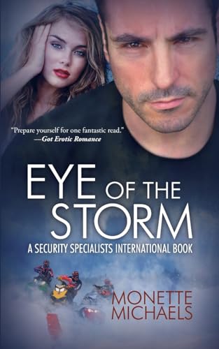 Eye of The Storm: Security Specialists International (9781467978750) by Michaels, Monette
