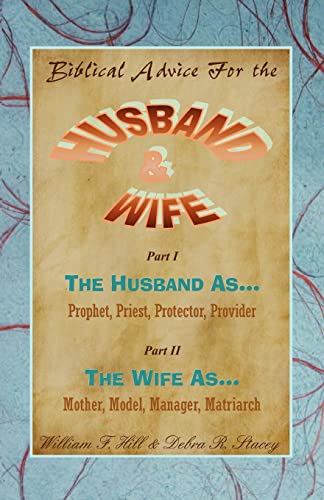 Beispielbild fr Biblical Advice for the Husband & Wife zum Verkauf von THE SAINT BOOKSTORE