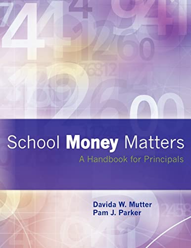 Stock image for School Money Matters: A Handbook for Principals for sale by BooksRun