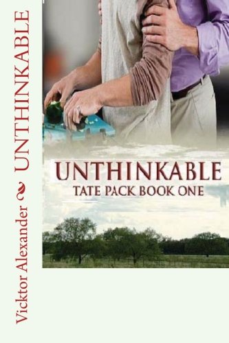 Beispielbild fr Unthinkable: Tate Pack Series: Book One zum Verkauf von BookHolders