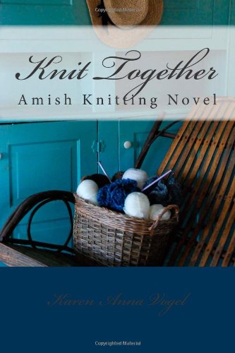 Stock image for Knit Together Amish Knitting Novel: An Amish Knitting Novel for sale by HPB-Emerald