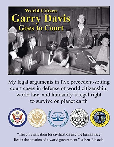 Imagen de archivo de World Citizen Garry Davis goes to Court a la venta por THE SAINT BOOKSTORE