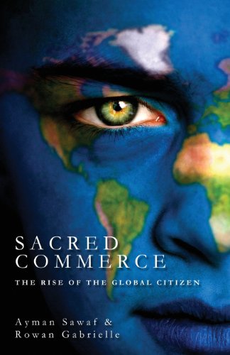 Stock image for Sacred Commerce: The Rise of the Global Citizen for sale by ThriftBooks-Atlanta