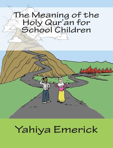 Beispielbild fr The Meaning of the Holy Qur'an for School Children zum Verkauf von WorldofBooks