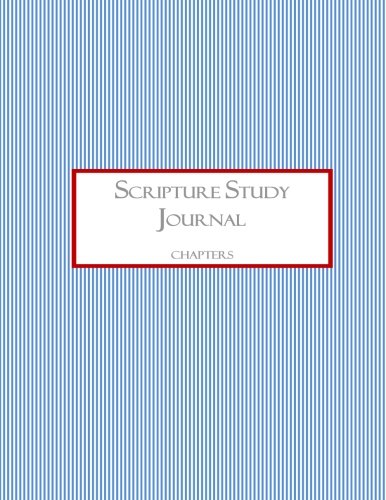 Beispielbild fr Scripture Study Journal: Chapters zum Verkauf von -OnTimeBooks-