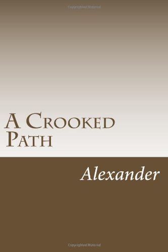 A Crooked Path (9781467997607) by Alexander